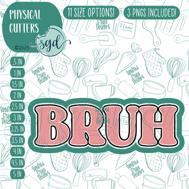 Bruh Cookie Cutter Plaque with PNG Images to Match - Hand Drawn Graphics for Edible Ink Printers