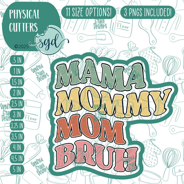 Mom to Bruh Cookie Cutter with PNG Images to Match - Hand Drawn Graphics for Edible Ink Printers