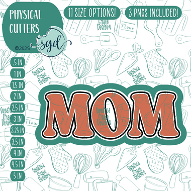 Mom Word Stick Cookie Cutter with PNG Images to Match - Hand Drawn Graphics for Edible Ink Printers