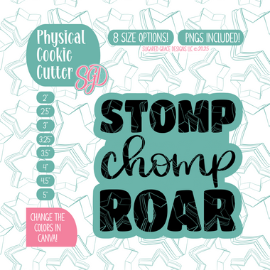 Stomp Chomp Roar Cookie Cutter with PNG Images to Match - Hand Drawn Graphics for Edible Ink Printers