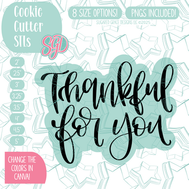 Thankful for You Plaque Cookie Cutter STL File with PNG Images to Match - For 3D Printing and Edible Ink Printers