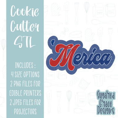 Patriotic lettered ‘Merica Cookie cutter STL file for 3D printing with png printable instant download for EDDIE edible ink printer