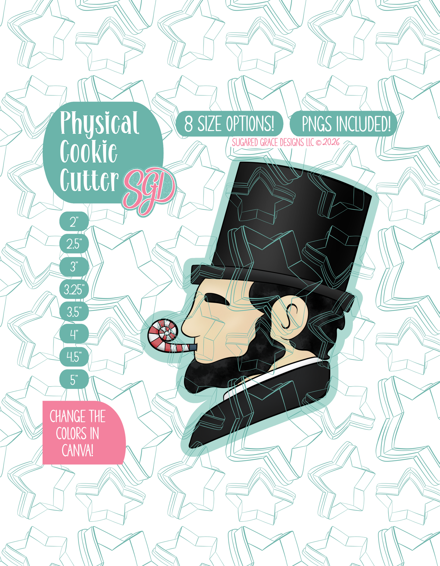 Illustrated Abe Lincoln with a red and white party trumpet in his mouth, displayed on a background watermarked with a teal star pattern representing Sugared Grace Design’s brand. Text explains that the listing includes a Party Abe STL cookie cutter in multiple sizes plus editable PNG files.