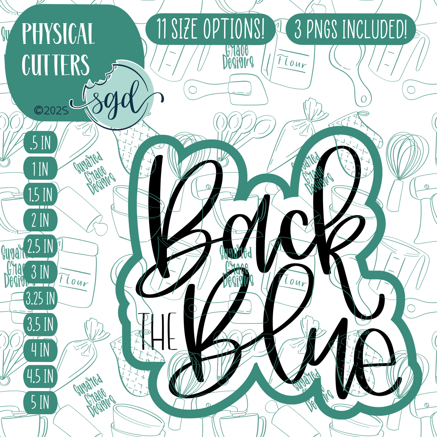 Back the Blue Word Plaque Cookie Cutter with PNG Images to Match - Hand Drawn Graphics for Edible Ink Printers