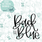 Back the Blue Cookie Cutter STL File with PNG Images to Match - For 3D Printing and Edible Ink Printers