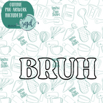 Bruh Cookie Cutter Plaque with PNG Images to Match - Hand Drawn Graphics for Edible Ink Printers