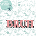 Bruh Cutter STL File with PNG Images to Match - For 3D Printing and Edible Ink Printers