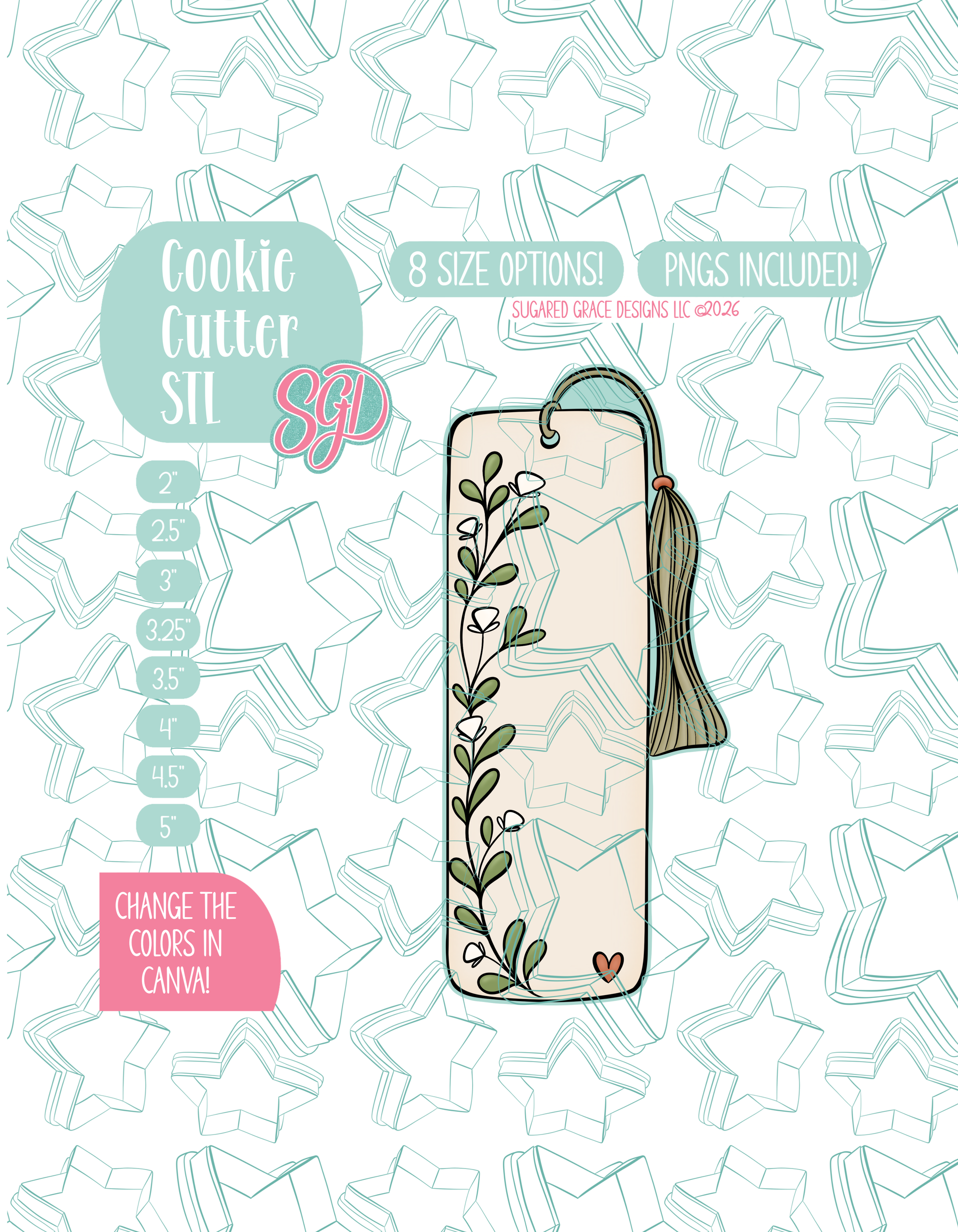 Illustrated bookmark with a floral design and flowing tassel, displayed on a background watermarked with a teal star pattern representing Sugared Grace Design’s brand. Text explains that the listing includes the bookmark STL cookie cutter in multiple sizes plus editable PNG files.