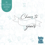 Cheers to Years Anniversary Banner cookie cutter with png images for edible printers including Eddie