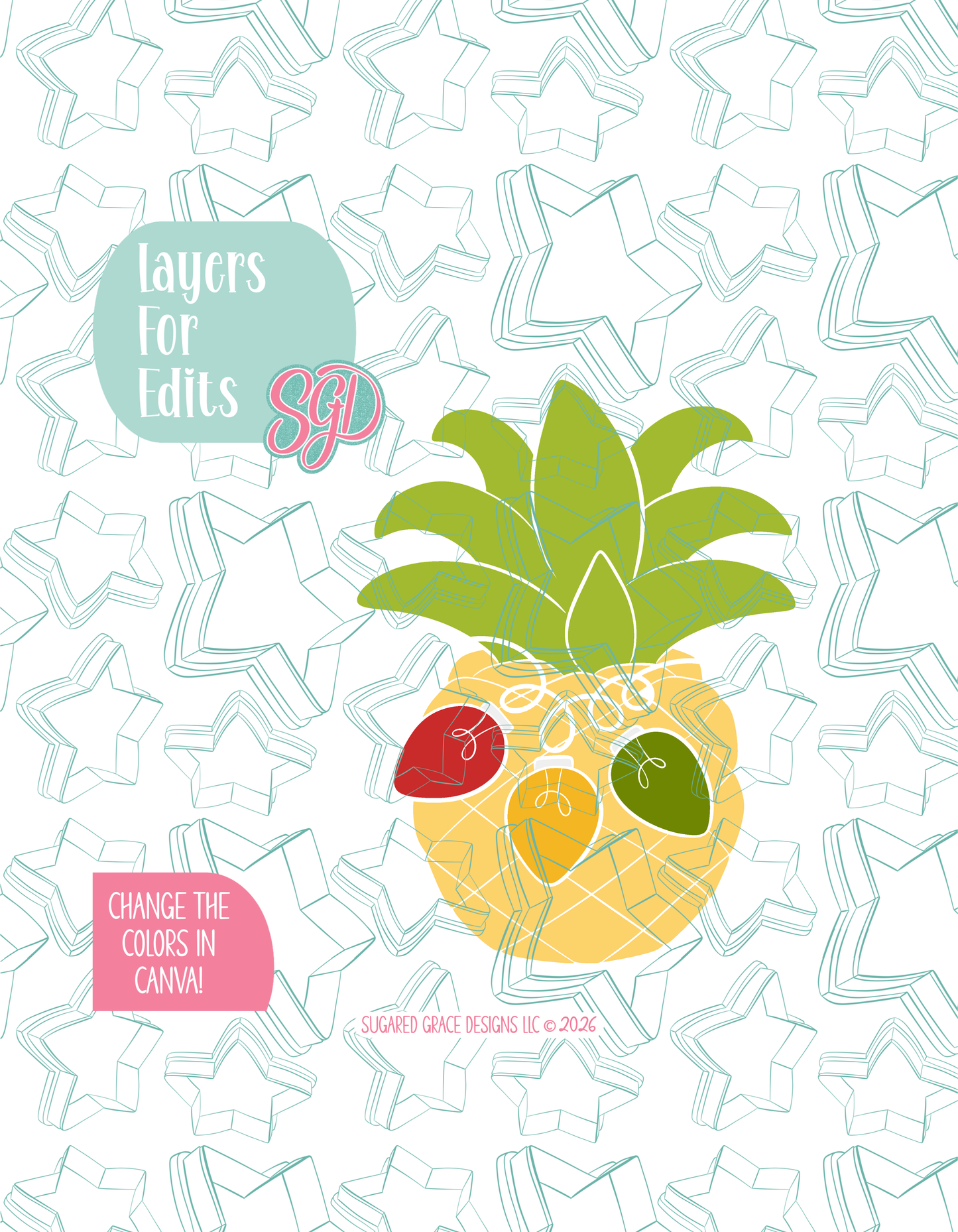 Colored layer breakdown of the Christmas Pineapple showing each section in a different color, with every color representing a separate editable layer in Canva. Displayed on a background watermarked with Sugared Grace Designs’ teal star pattern