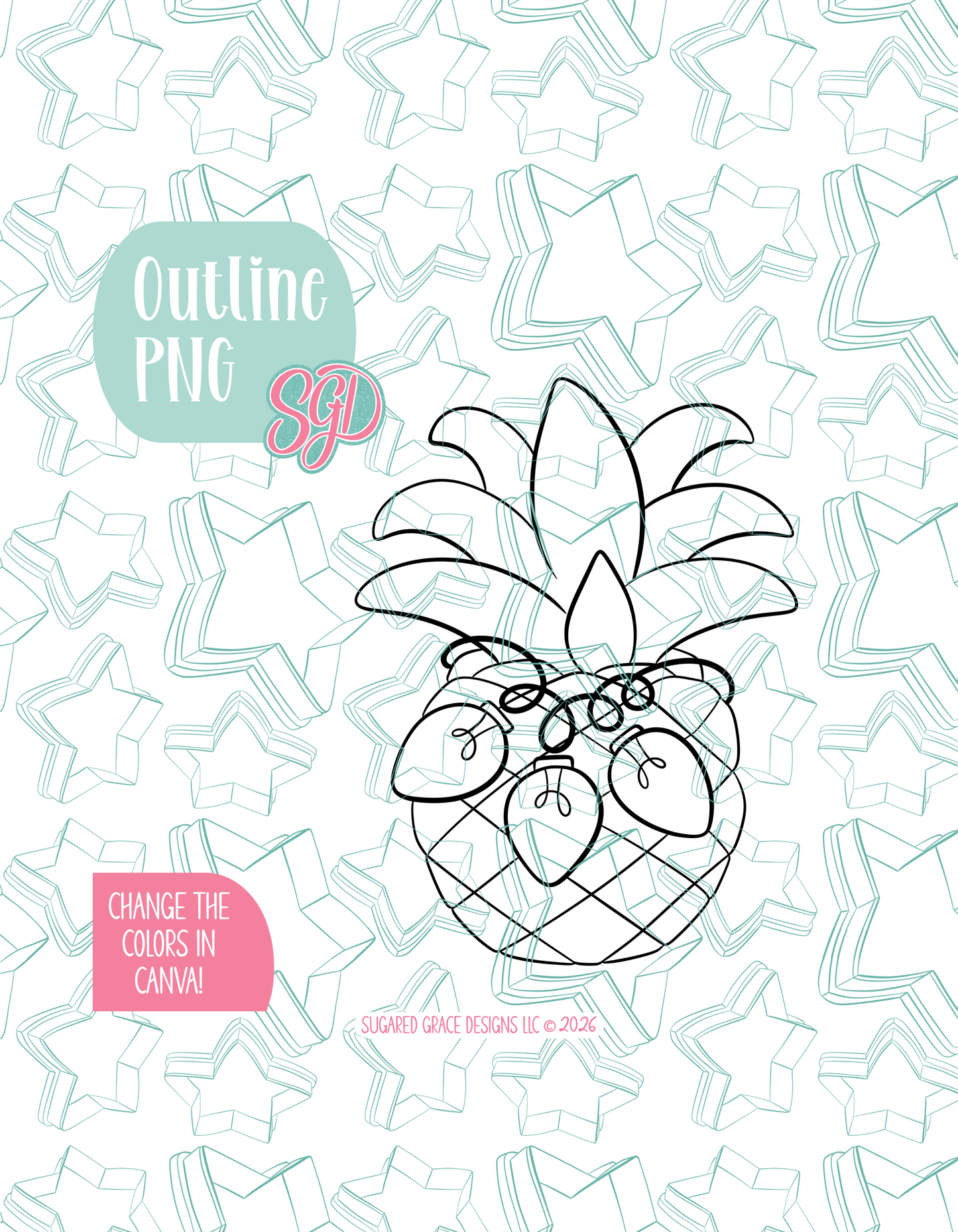 Black line outline drawing of the Christmas Pineapple, displayed on a background watermarked with Sugared Grace Designs’ teal star pattern