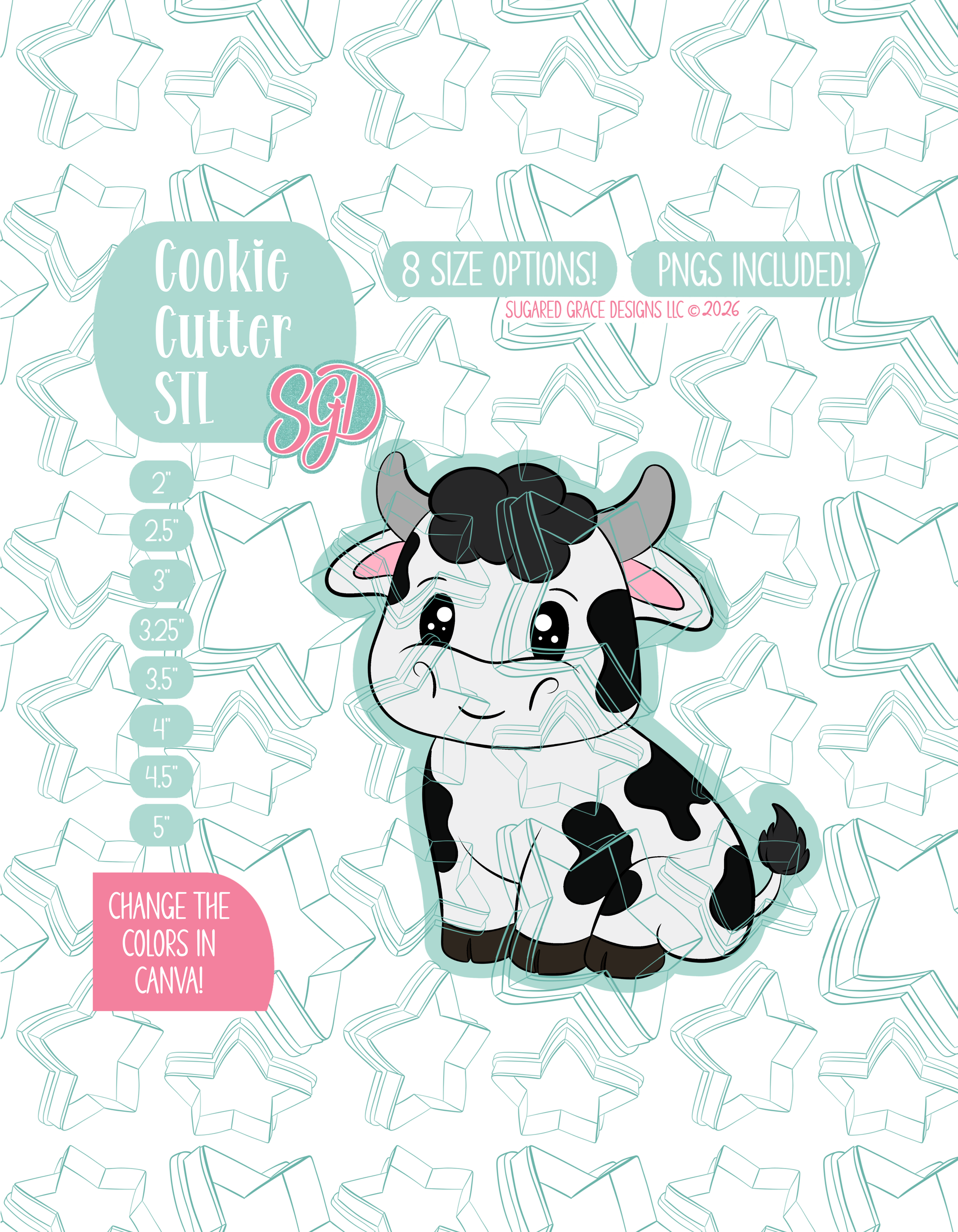 Illustrated cow, displayed on a background watermarked with a teal star pattern representing Sugared Grace Design’s brand. Text explains that the listing includes a cow STL cookie cutter in multiple sizes plus editable PNG files.