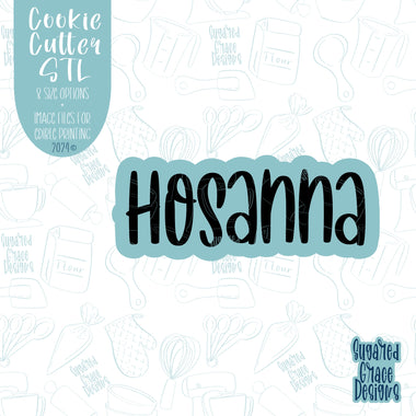 Hosanna Cookie Cutter STL Files for 3D Printing with Matching Printable PNG Images for Edible Printers Including Eddie