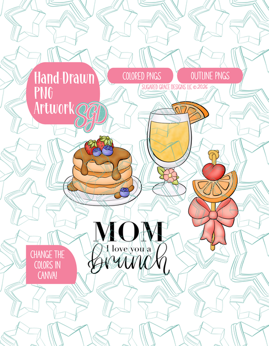 Mother's Day Love You a Brunch PNG Set of 4 Designs for Edible Ink Printers - Hand Drawn Editable Graphics (Digital Download)