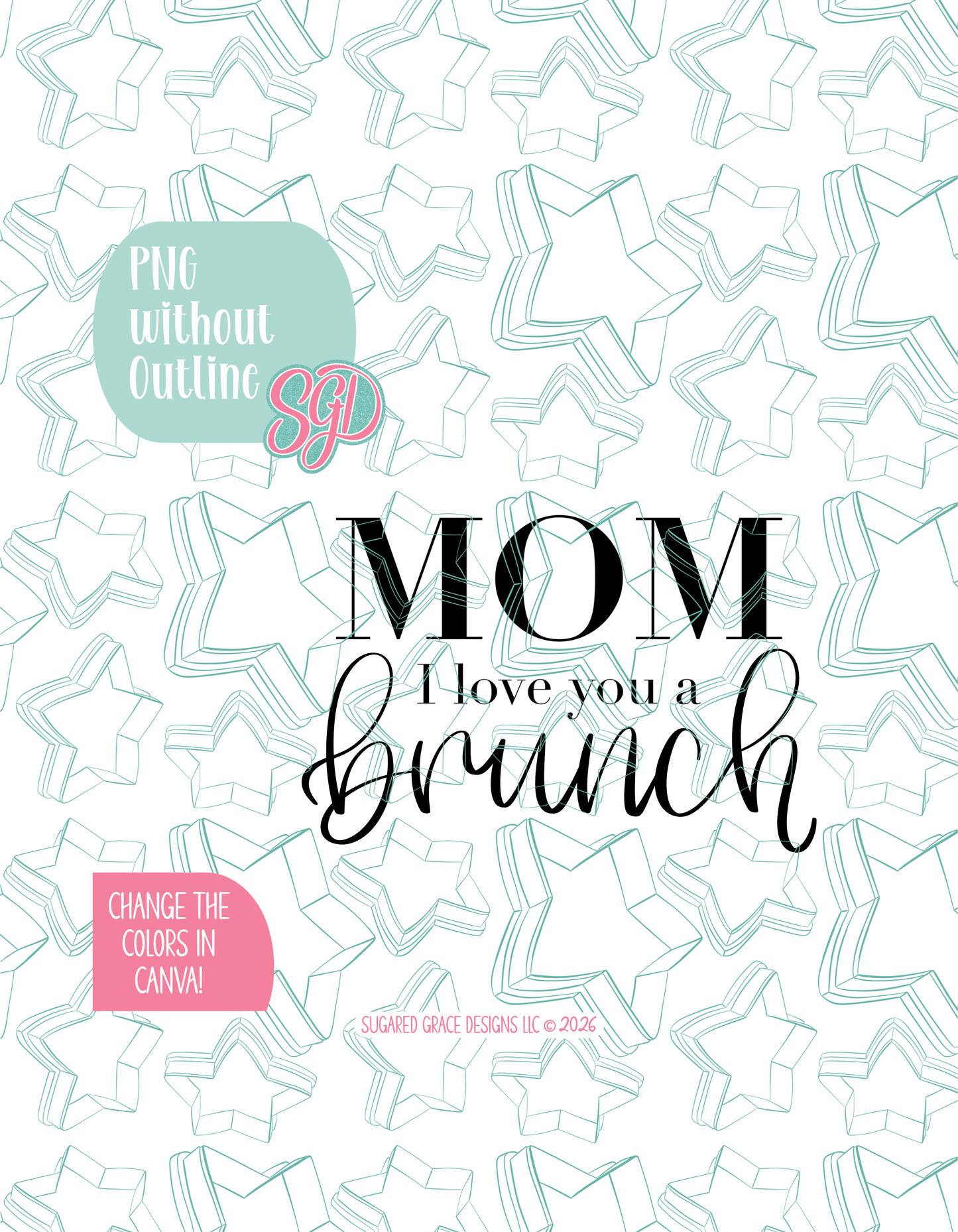 Mom, I Love You A Brunch Cookie Cutter Plaque  STL and PNG set