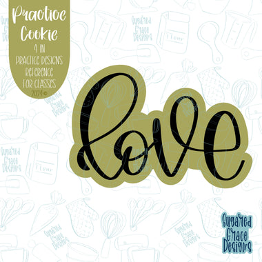 Hand Lettered Love Word Practice Cookie For Perfecting Sugar Cookie Decorating Skills