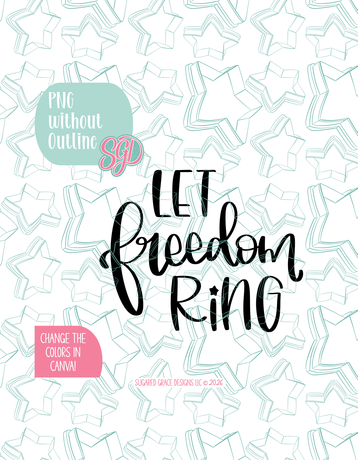 Black line outline drawing of the Let Freedom Ring Plaque, displayed on a background watermarked with Sugared Grace Designs’ teal star pattern