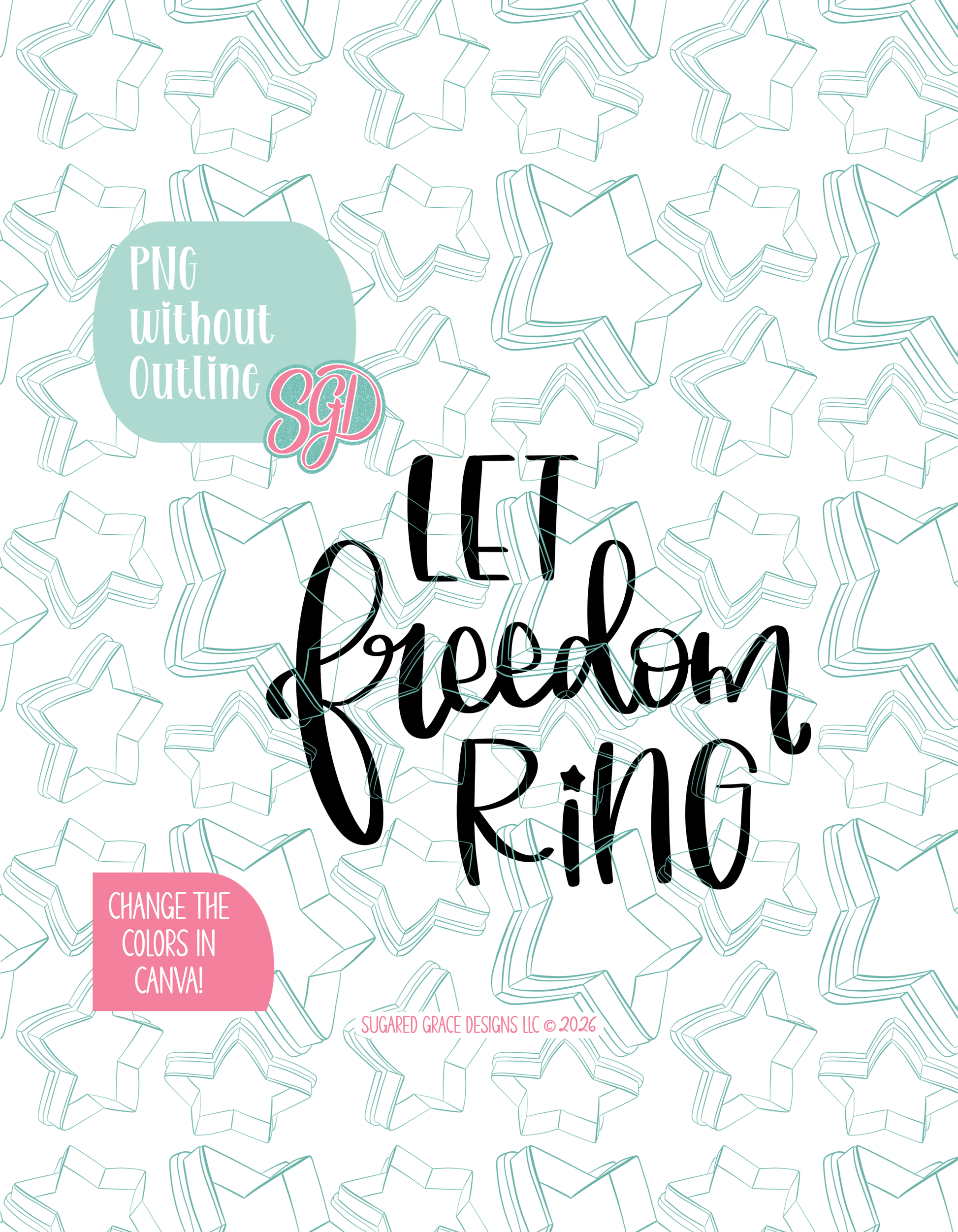 Black line outline drawing of the Let Freedom Ring Plaque, displayed on a background watermarked with Sugared Grace Designs’ teal star pattern