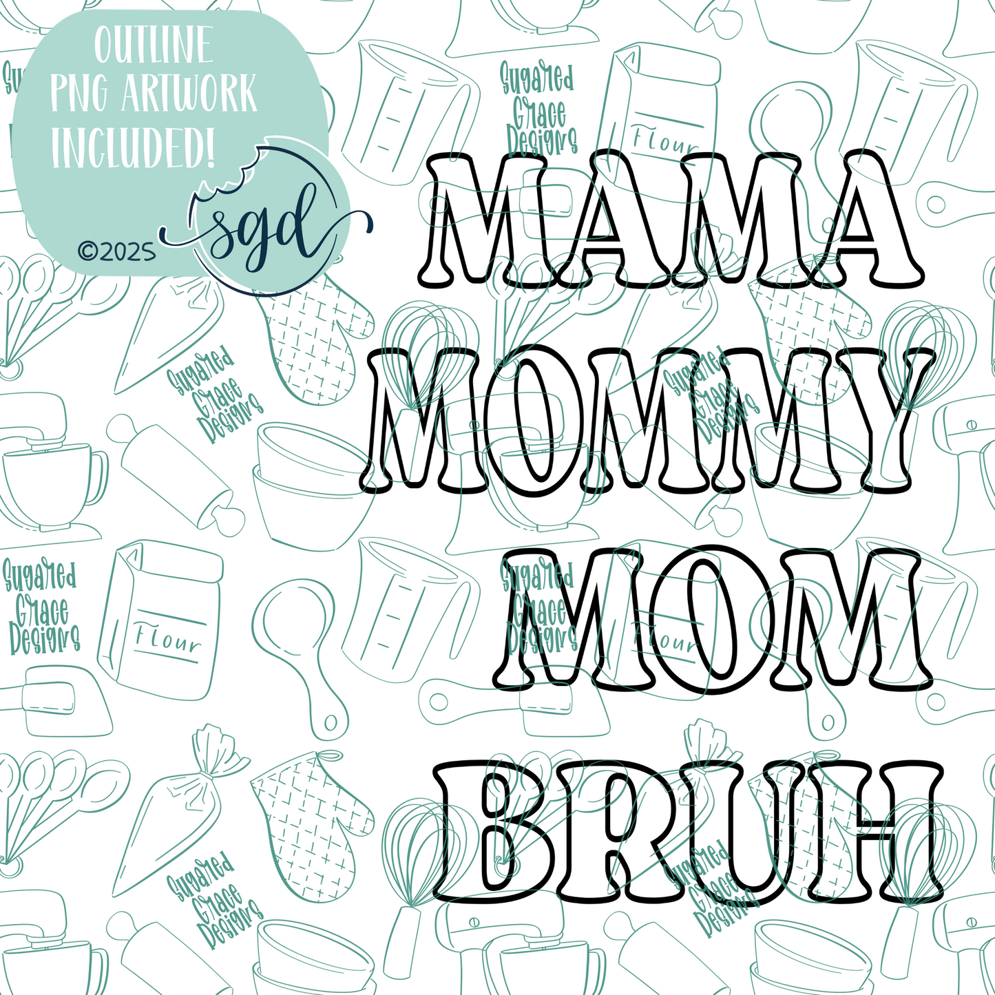 Mama to Bruh Stick Cookie Cutter STL File Set of 4 with PNG Images to Match - For 3D Printing and Edible Ink Printers
