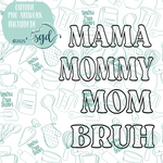 Mama to Bruh Stick Cookie Cutter STL File Set of 4 with PNG Images to Match - For 3D Printing and Edible Ink Printers
