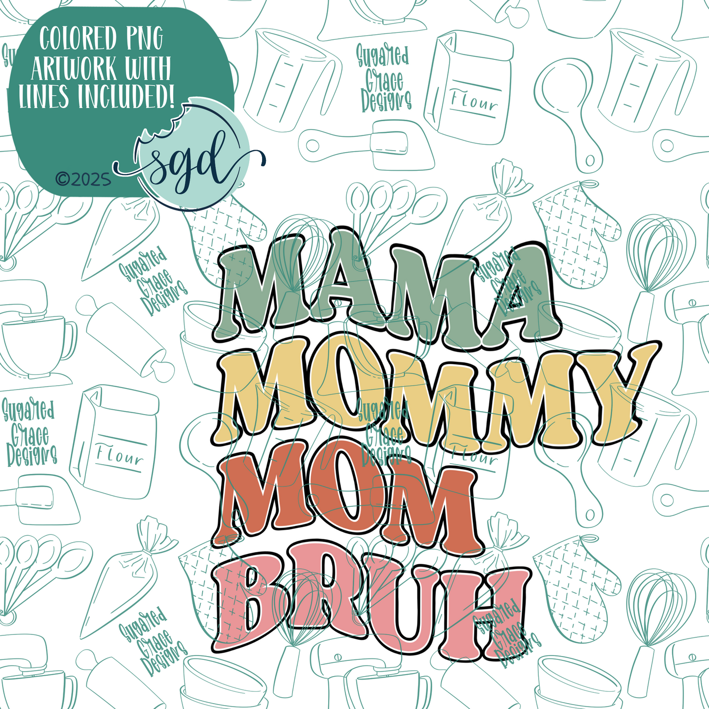 Mom to Bruh Cookie Cutter with PNG Images to Match - Hand Drawn Graphics for Edible Ink Printers