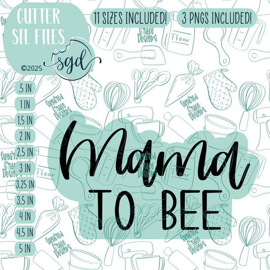 Mama to Bee Word Plaque Cookie Cutter STL File with PNG Images to Match - For 3D Printing and Edible Ink Printers (Copy)