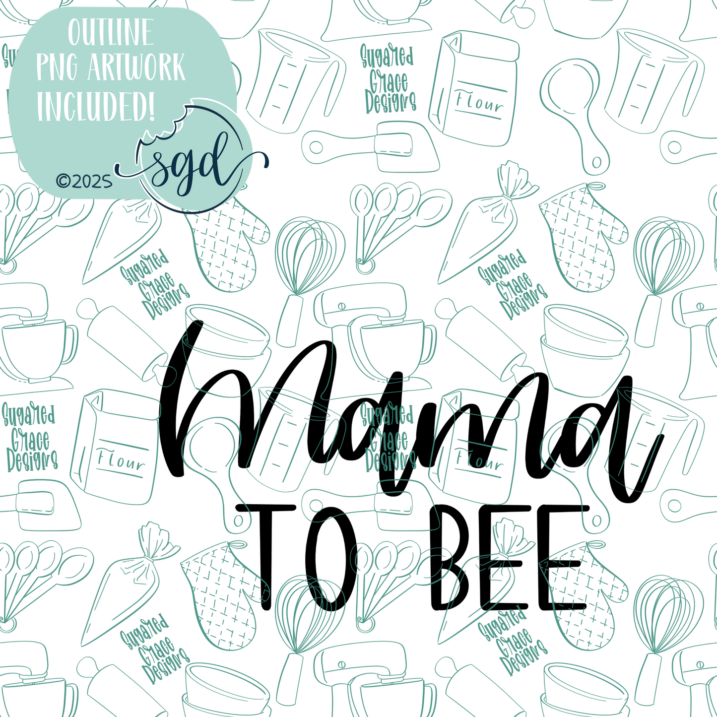 Mama to Bee Word Plaque Cookie Cutter STL File with PNG Images to Match - For 3D Printing and Edible Ink Printers (Copy)