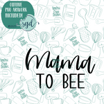 Mama to Bee Word Plaque Cookie Cutter with PNG Images to Match - Hand Drawn Graphics for Edible Ink Printers