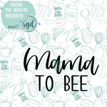 Mama to Bee Cookie Cutter STL File with PNG Images to Match - For 3D Printing and Edible Ink Printers