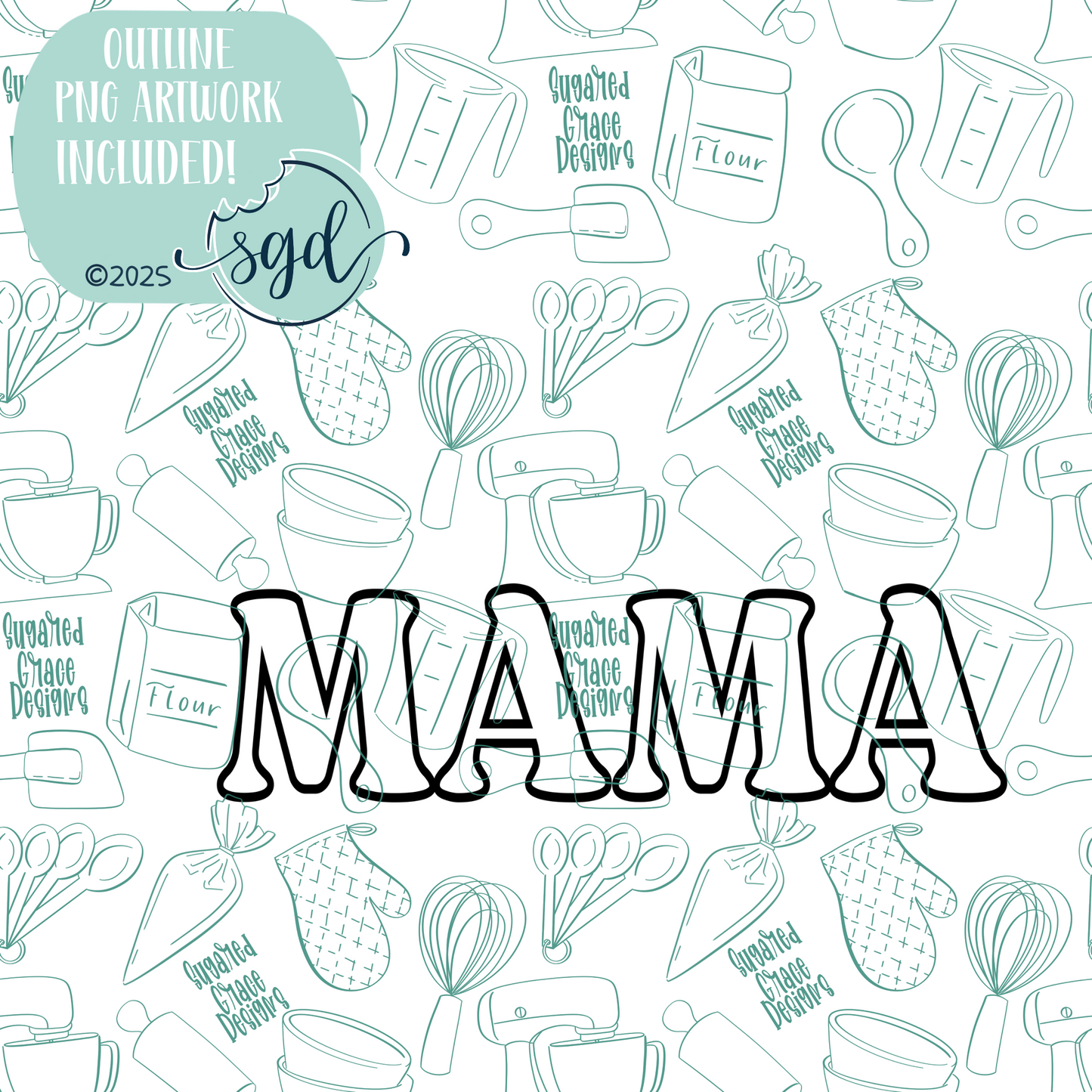 Mama Word Plaque Cookie Cutter STL File with PNG Images to Match - For 3D Printing and Edible Ink Printers