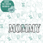 Mommy Word Stick Cookie Cutter with PNG Images to Match - Hand Drawn Graphics for Edible Ink Printers