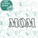 Mom Word Stick Cookie Cutter with PNG Images to Match - Hand Drawn Graphics for Edible Ink Printers
