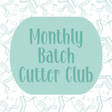 Monthly Batch Cutter Club (Cookie Cutter STLs)