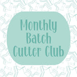 Monthly Batch Cutter Club (Cookie Cutter STLs)