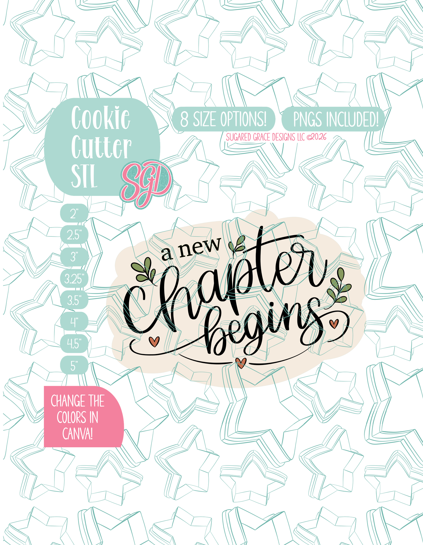 Illustrated book themed cookie cutter plaque that reads: “A New Chapter Begins”, displayed on a background watermarked with a teal star pattern representing Sugared Grace Design’s brand. Text explains that the listing includes plaque STL cookie cutter in multiple sizes plus editable PNG files.