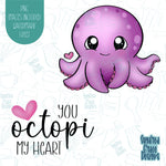 You Octopi My Heart Punny Valentines Day Cookie Cutter with Matching PNG Images for Edible Ink Printers Including Eddie