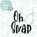 Oh Snap Plaque Cookie Cutter STL File with PNG Images to Match - For 3D Printing and Edible Ink Printers