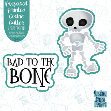 Bad to the bone cookie cutter with png image for edible printers including Eddie