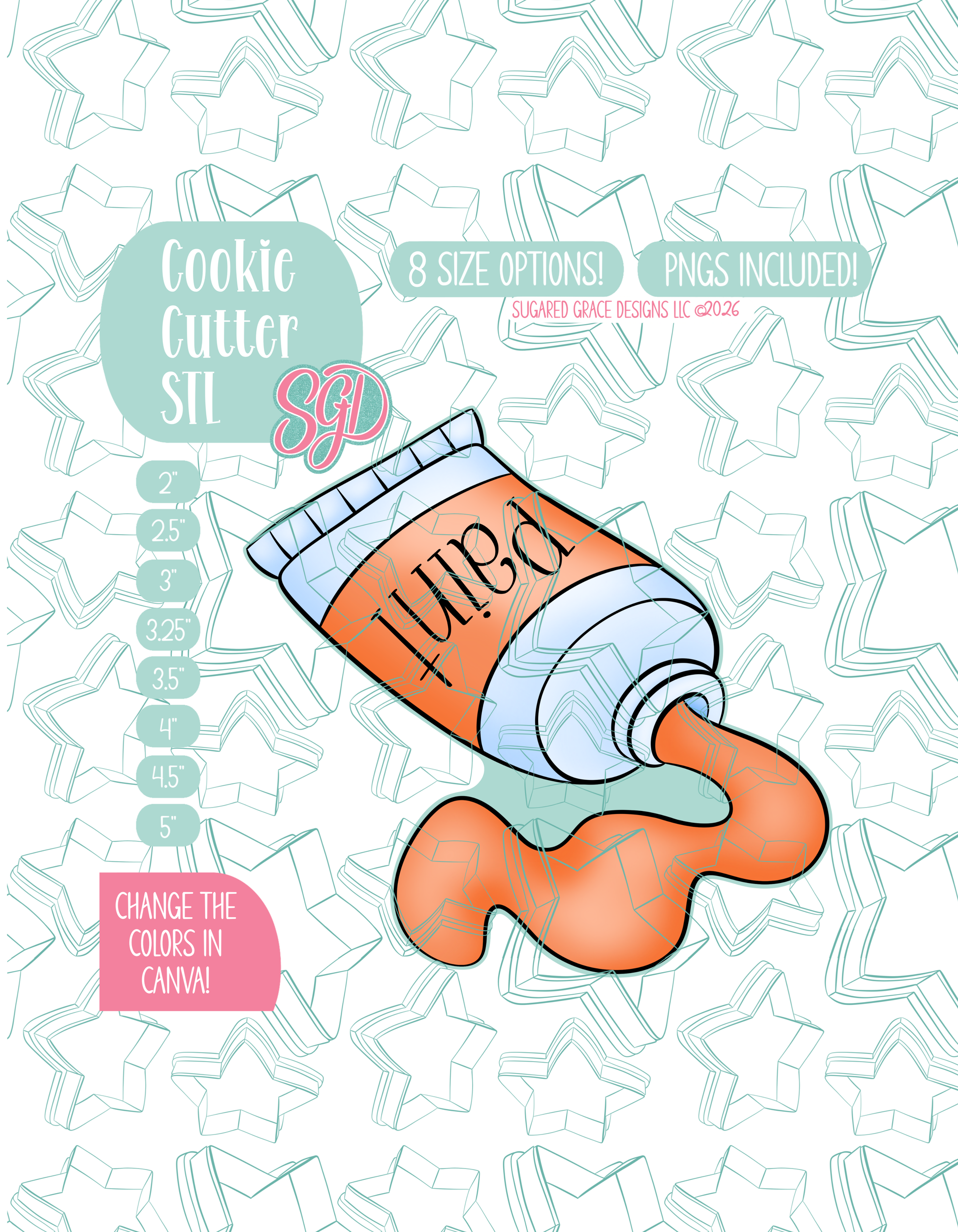 Illustrated orange tube with paint oozing out, displayed on a background watermarked with a teal star pattern representing Sugared Grace Design’s brand. Text explains that the listing includes a paint tube STL cookie cutter in multiple sizes plus editable PNG files.