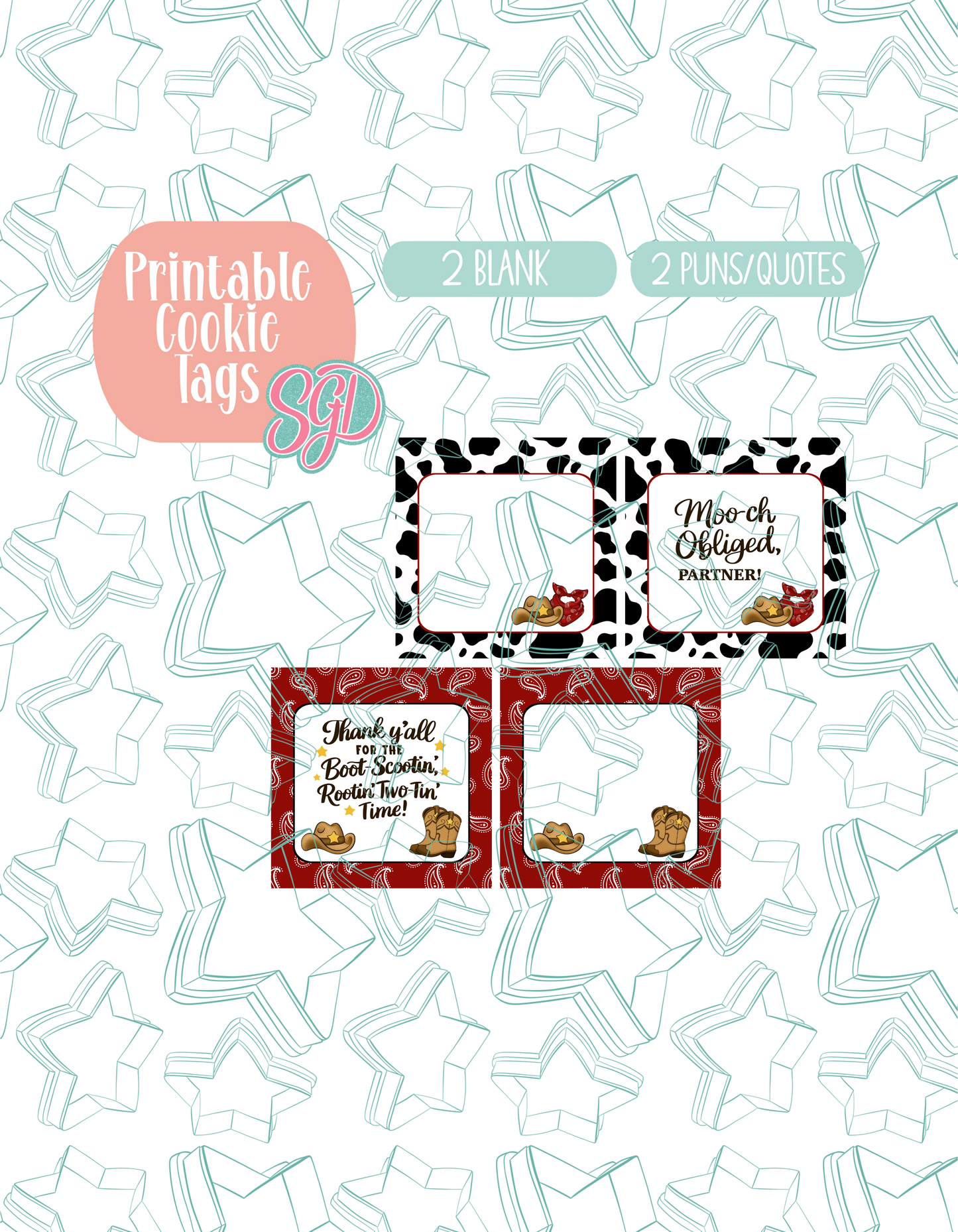 03/26 Monthly Batch - featuring 4 Cookie Cutter STL designs, 2 Cookie Tags, & 2 Printable Patterns - Rootin Twotin Cowboy