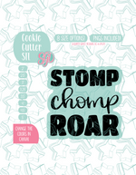 Stomp Chomp Roar Cookie Cutter STL File with PNG Images to Match - For 3D Printing and Edible Ink Printers