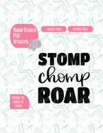 Stomp Chomp Roar PNG Image Set for Edible Ink Printers - Hand Drawn Editable Graphics