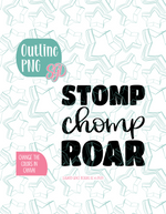 Stomp Chomp Roar Cookie Cutter with PNG Images to Match - Hand Drawn Graphics for Edible Ink Printers