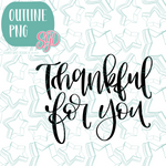 Thankful For You Cookie Cutter Plaque with PNG Images to Match - Hand Drawn Graphics for Edible Ink Printers