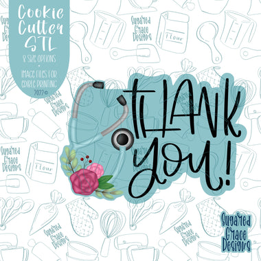 Thank You Nurses Appreciation Cookie Cutter STL Files for 3D Printing with Matching Printable PNG Images for Edible Ink Printers Including Eddie