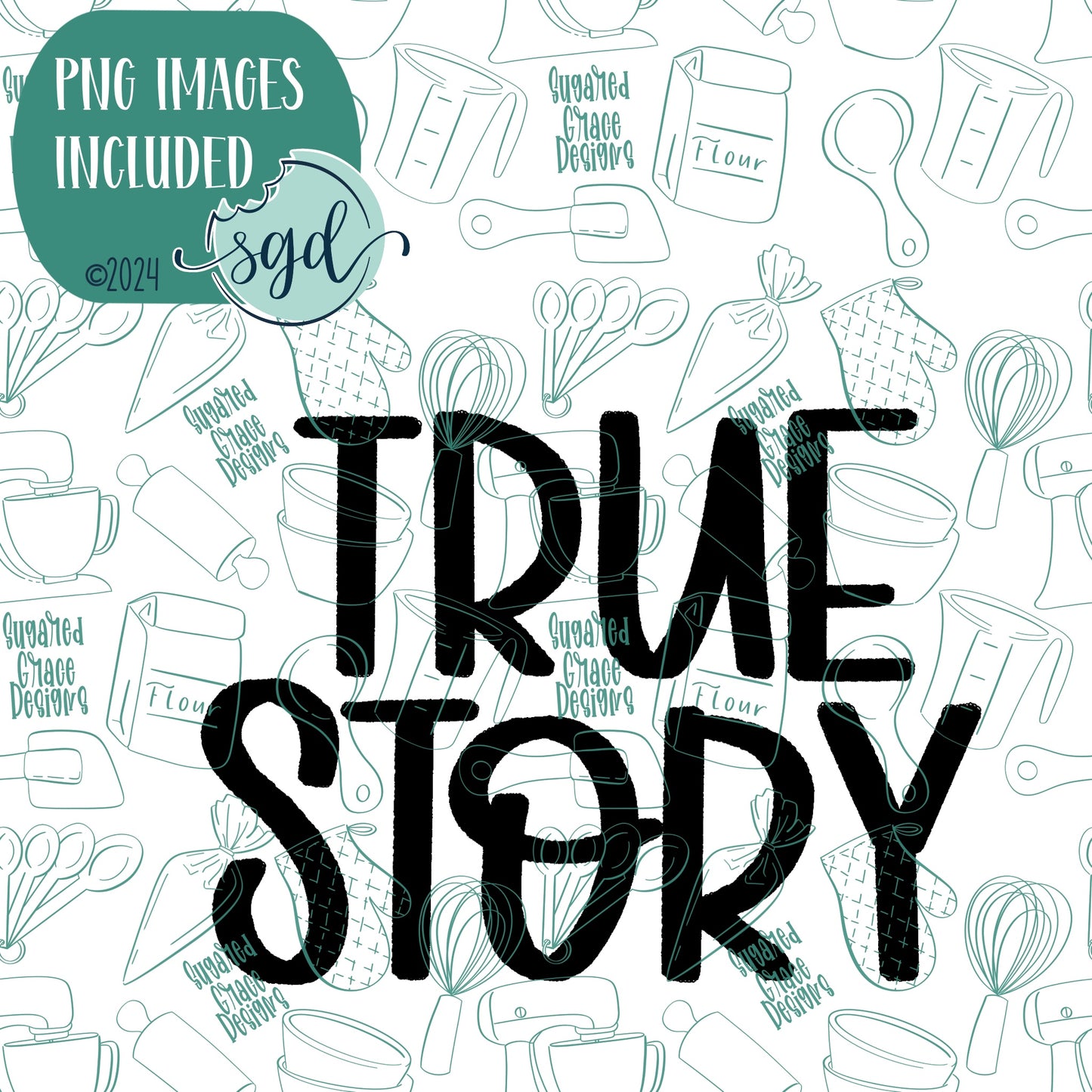True Story Word Plaque Cookie Cutter with PNG Images to Match - Hand Drawn Graphics for Edible Ink Printers