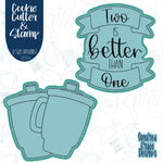 Two Is Better Than One Cookie Cutter with Matching Stamp for Fondant Decorating