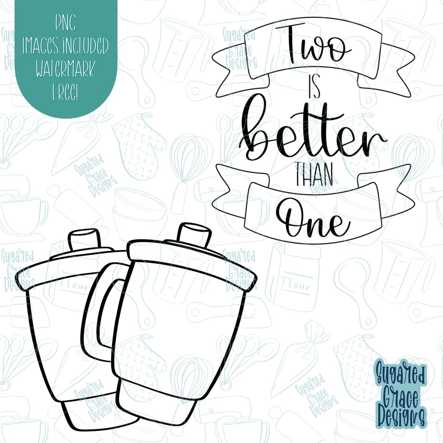 Two Is Better Than One Cup Cookie Cutter with Matching PNG Images for Edible Ink Printers Including Eddie