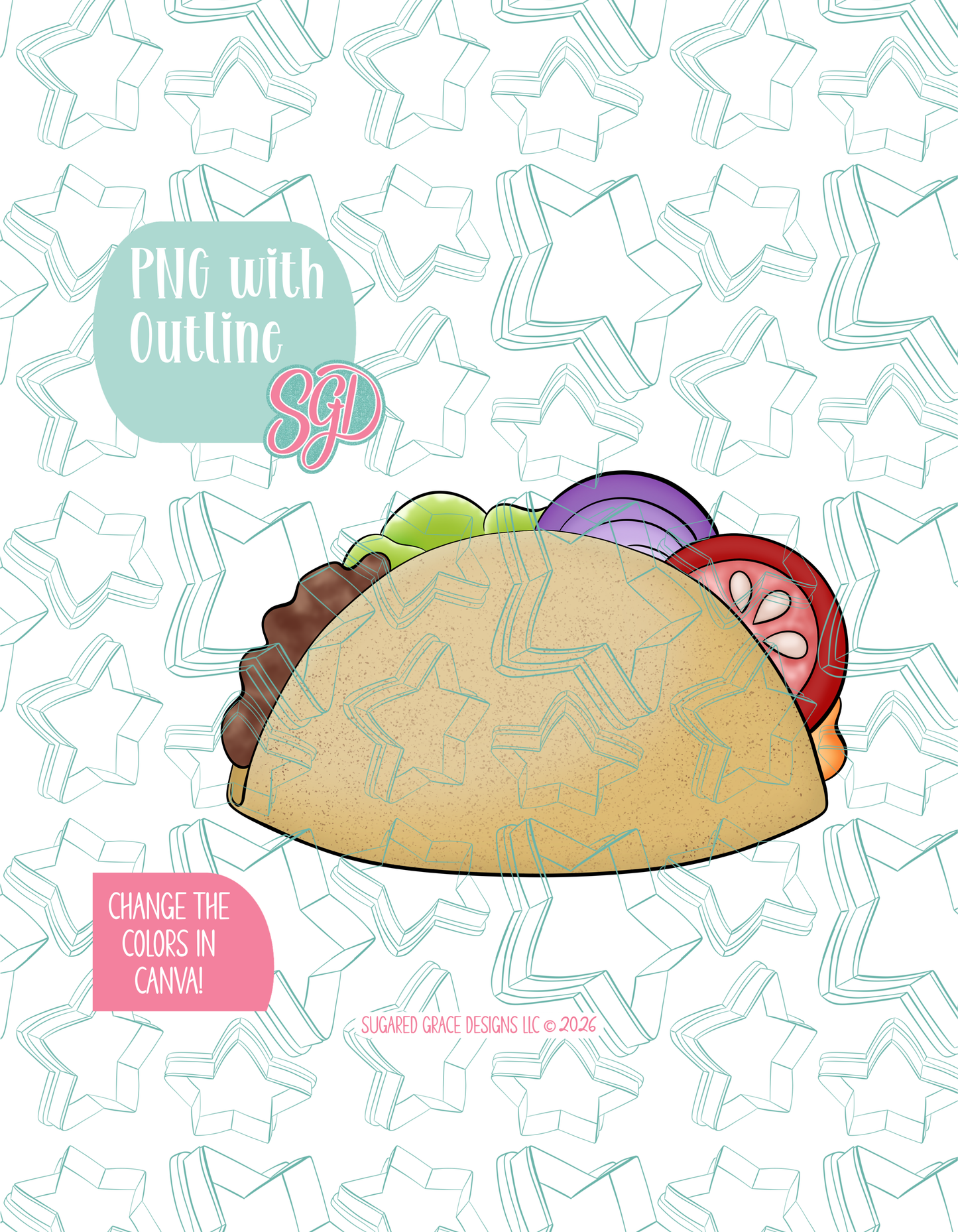Full color illustrated Taco, shown with a black outline on a background watermarked with Sugared Grace Designs’ teal star pattern