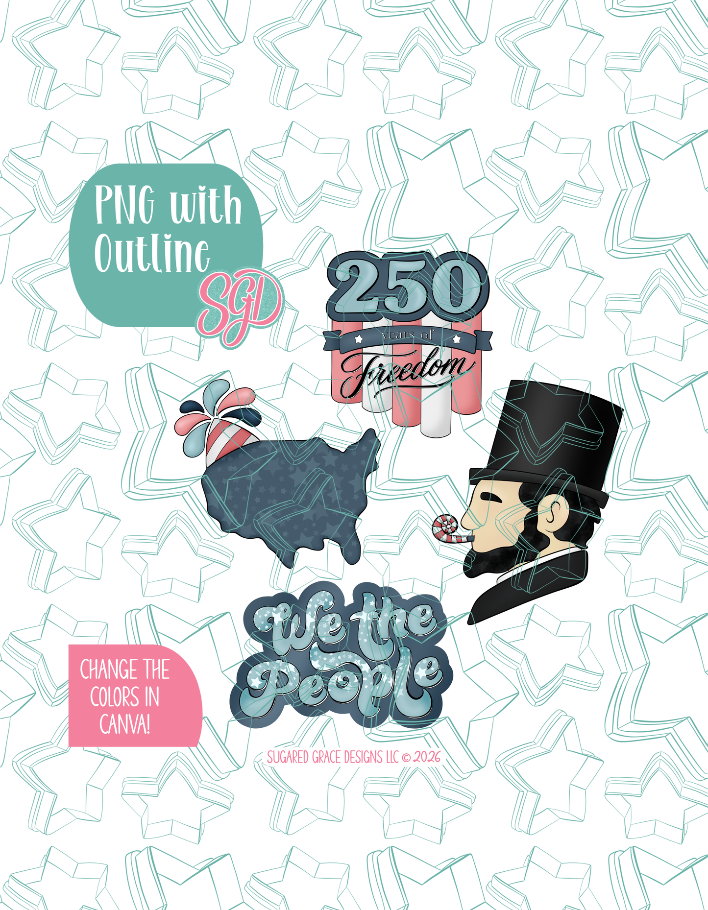 America's 250th Birthday Cookie Cutter set with matching PNG - Set of 4 Designs